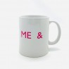 Mug - Me - Jaïnès & Co