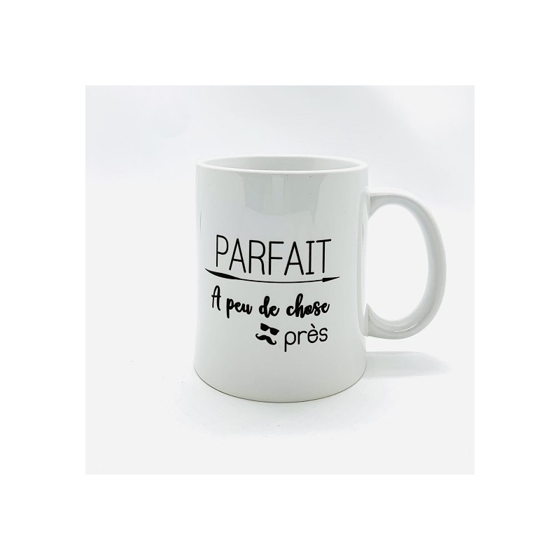 Mug Parfait à peu de chose près - Tasses décorées - Achat en ligne - Jaines