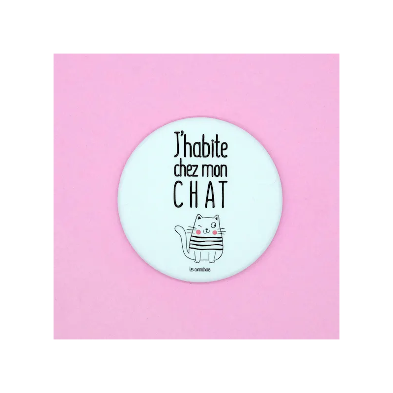 Magnet J'Habite Chez Mon Chat - Les Cornichons - Achat en ligne - Jaines