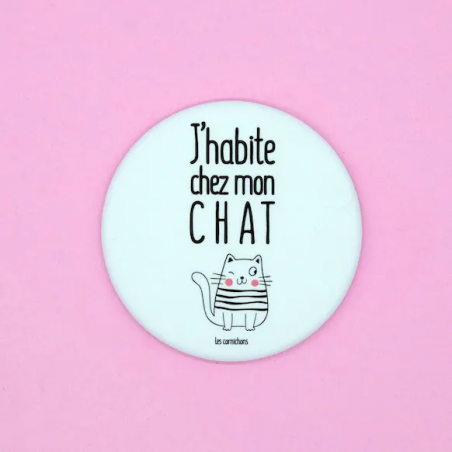 Magnet J'Habite Chez Mon Chat - Les Cornichons - Achat en ligne - Jaines