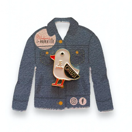 Pin's Je Suis Chieuse - Madame La Mouette - Achat en ligne - Jaines