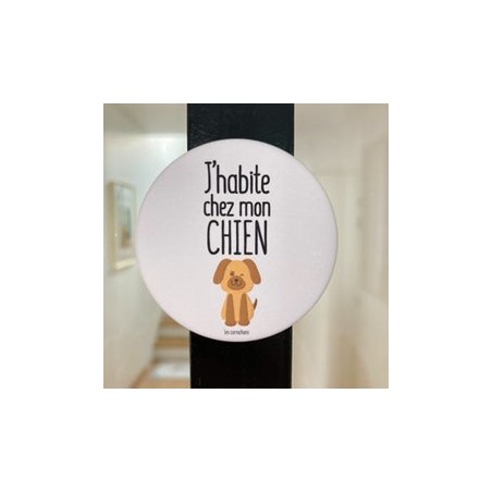 Magnet j'habite chez mon chien - Les Cornichons - Achat en ligne - Jaines