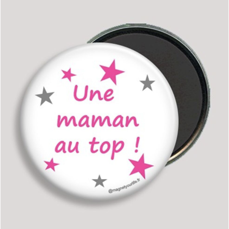 Magnet Une Maman Au Top - Magnet Your Life - Achat en ligne - Jaines