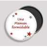 Magnet Une Maman Formidable - Magnet Your Life - Achat en ligne - Jaines