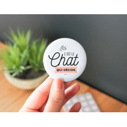 Magnet Ici c'est le Chat qui Décide - Achat en ligne - Manahia