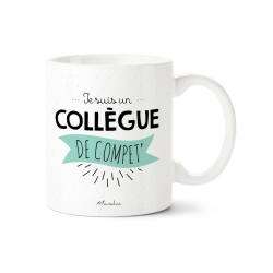Mug Je suis un collègue de compet' - Achat en ligne - Manahia