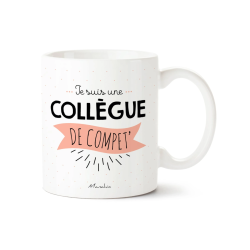 Mug Je suis une collègue de compet' - Achat en ligne - Manahia
